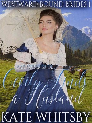 cover image of Mail Order Bride--Cecily Finds a Husband